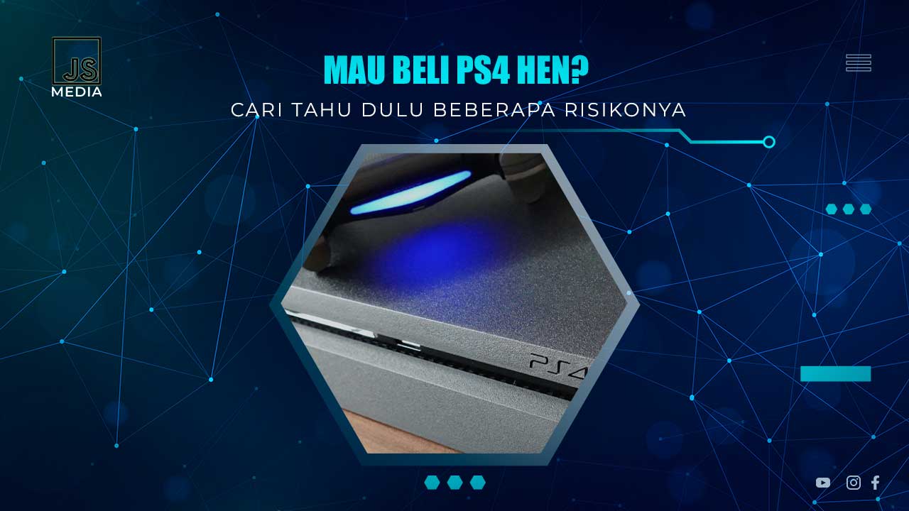 Mau Beli PS4 Hen? Cari Tahu Risikonya Terlebih Dahulu!