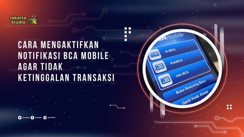 Cara Mengaktifkan Notifikasi BCA Mobile agar Tidak Ketinggalan Transaksi