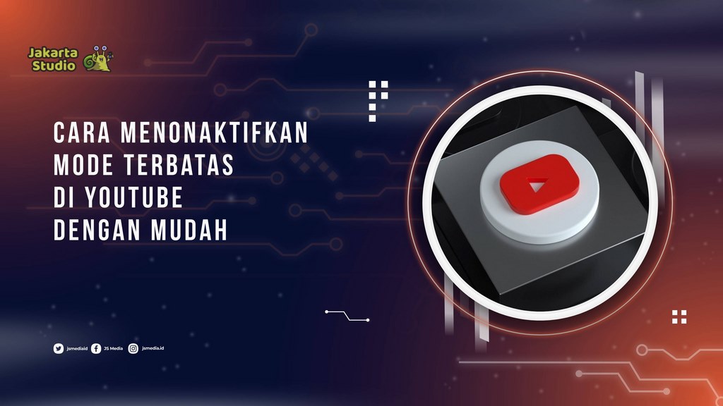 Cara Menonaktifkan Mode Terbatas di YouTube dengan Mudah